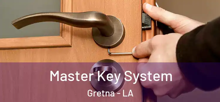  Master Key System Gretna - LA