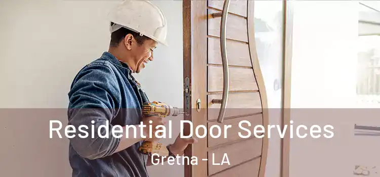  Residential Door Services Gretna - LA