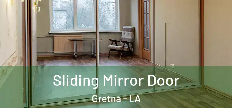  Sliding Mirror Door Gretna - LA