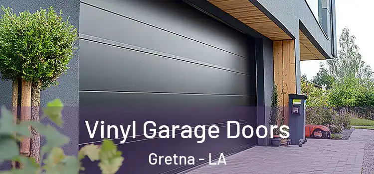 Vinyl Garage Doors Gretna - LA